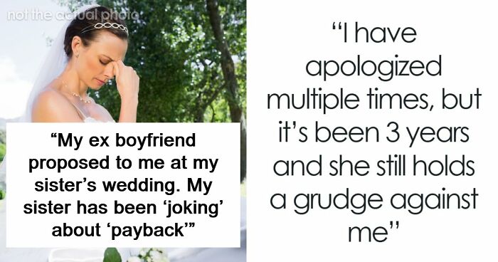 Woman Worries Sister Will Sabotage Her Wedding Because Of Past Incident, Considers Uninviting Her