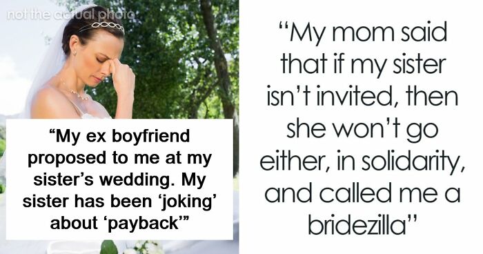 Woman Worries Sister Will Sabotage Her Wedding Because Of Past Incident, Considers Uninviting Her