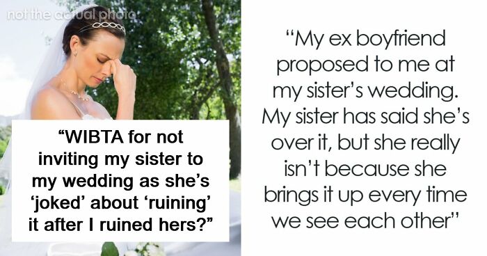 Woman Worries Sister Will Sabotage Her Wedding Because Of Past Incident, Considers Uninviting Her