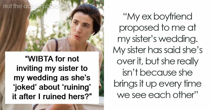 Woman Worries Sister Will Sabotage Her Wedding Because Of Past Incident, Considers Uninviting Her