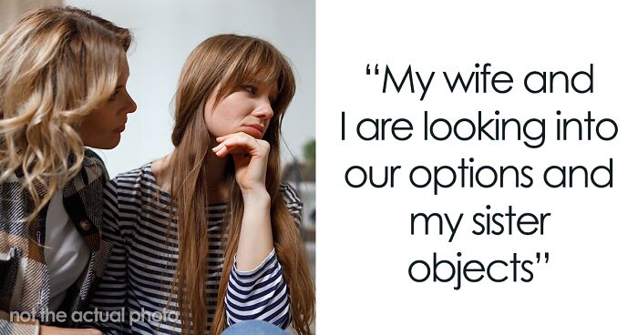 Woman Makes Sister Adopt Her Kid And Then Tries To Prevent Her From Having More