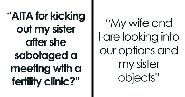 Woman Makes Sister Adopt Her Kid And Then Tries To Prevent Her From Having More