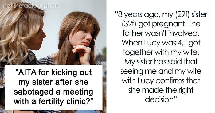 Woman Makes Sister Adopt Her Kid And Then Tries To Prevent Her From Having More