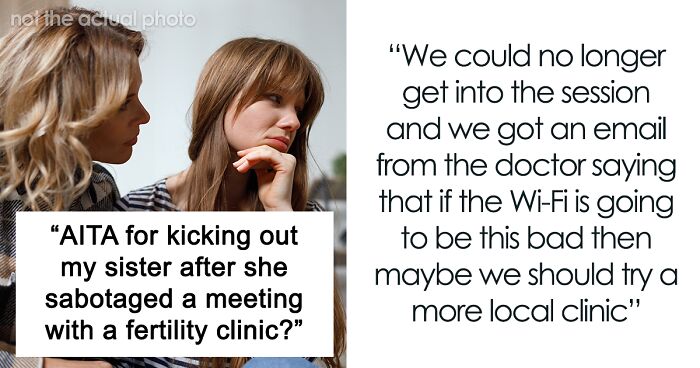 Woman Makes Sister Adopt Her Kid And Then Tries To Prevent Her From Having More