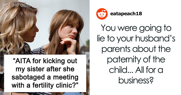 Woman Makes Sister Adopt Her Kid And Then Tries To Prevent Her From Having More