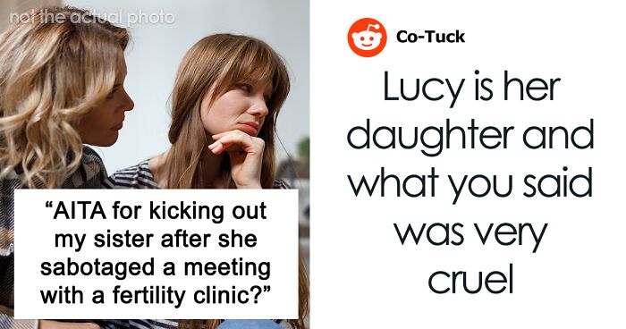 Woman Makes Sister Adopt Her Kid And Then Tries To Prevent Her From Having More