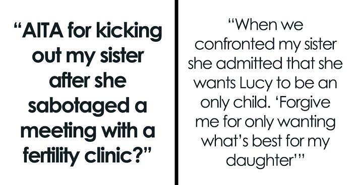 Woman Makes Sister Adopt Her Kid And Then Tries To Prevent Her From Having More