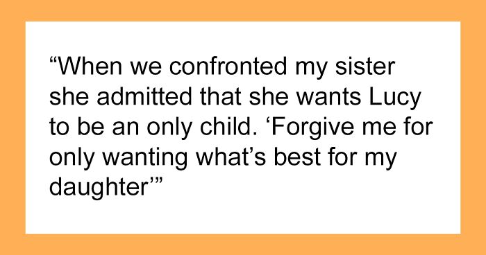 Woman Makes Sister Adopt Her Kid And Then Tries To Prevent Her From Having More