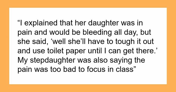 Cruel Mom Says 10YO Should “Tough It Out” When She Gets Her Period, Horrified Stepmom Intervenes