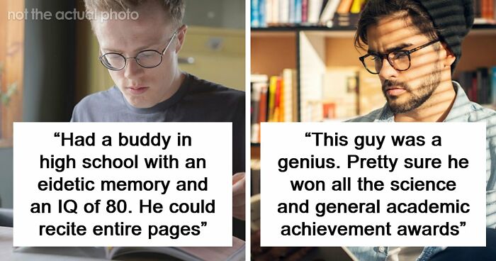 “Makes My Brain Hurt”: 59 People Whose Intelligence Seemed Almost Artificial