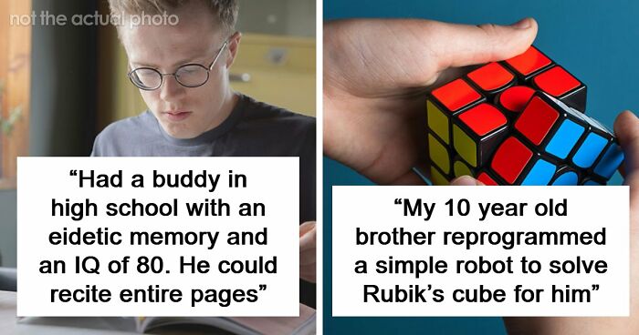 “Makes My Brain Hurt”: 59 People Whose Intelligence Seemed Almost Artificial