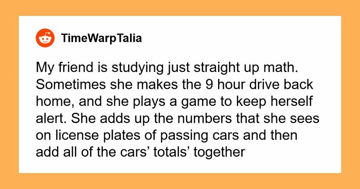 “Makes My Brain Hurt”: 59 People Whose Intelligence Seemed Almost Artificial