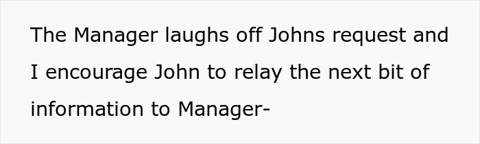 Text showing a manager dismissing a request while someone encourages relaying more information about an overworked, underpaid friend.