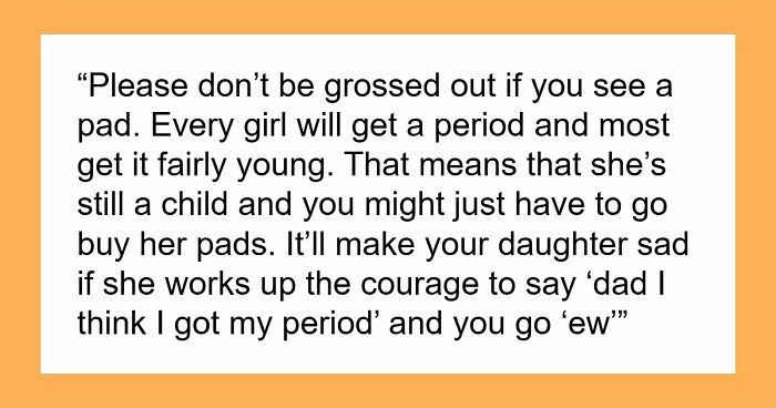 36 Golden Pieces Of Advice Women Are Giving Dads Who Are Raising Daughters Right Now
