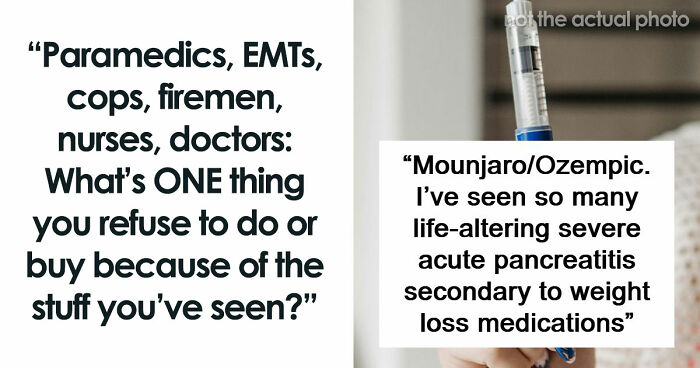 “Leave A Child With Any Male”: 65 Things Emergency Workers Swear They’ll Never Do, Based On Experience