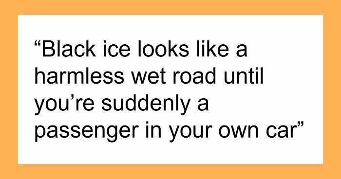 “This One Is Going To Be Hard To Believe”: 43 Things That Are A Lot More Dangerous Than They Seem