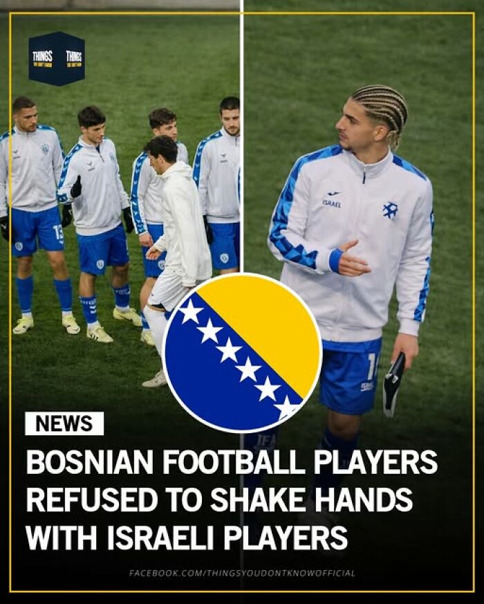 Bosnian football players refusing to shake hands with Israeli players shows sad and complex moments in our world.