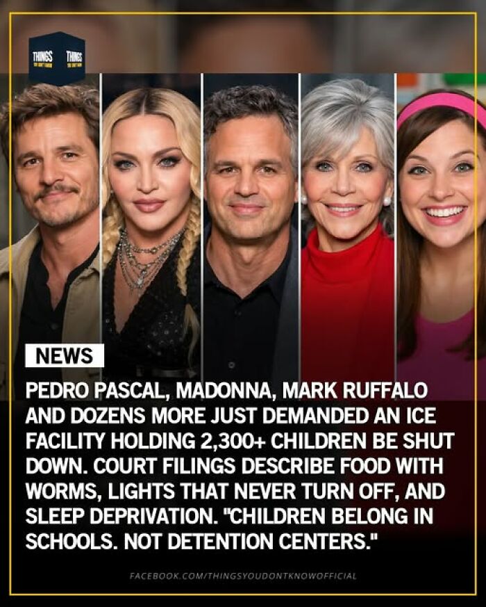Pedro Pascal, Madonna, and Mark Ruffalo demand closure of ICE facility exposing sad and weird issues with children’s detention.