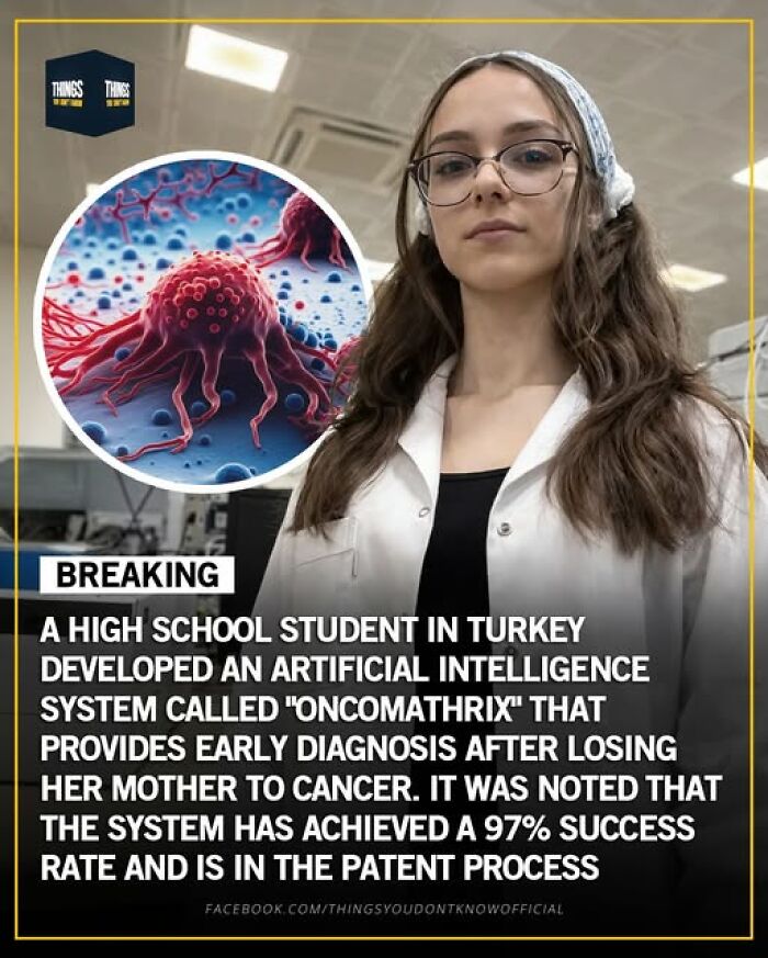 High school student in Turkey develops AI system OncoMathrix with 97% success for early cancer diagnosis.