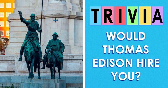 “Could You Impress Thomas Edison?”: Put Your Knowledge To The Ultimate Test And Score Above 15