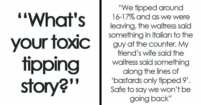 45 Infuriating Stories For People Who’ve Had Enough Of Tipping Culture