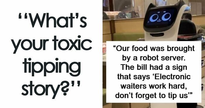45 Infuriating Stories For People Who’ve Had Enough Of Tipping Culture