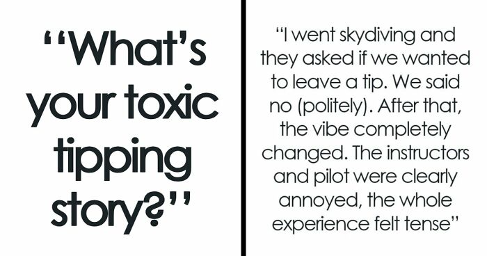 45 Infuriating Stories For People Who’ve Had Enough Of Tipping Culture