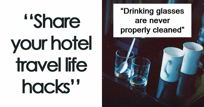 “Full Of Free Water”: 38 Hotel Hacks People Swear By That Others Don’t Know