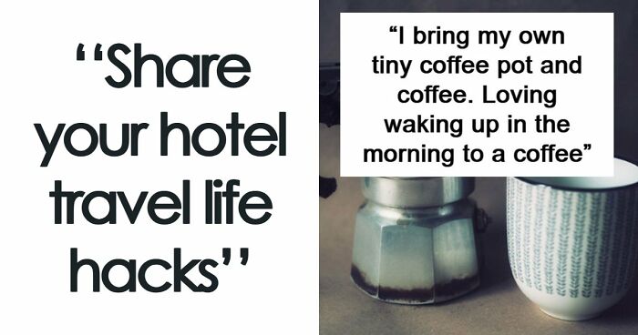 “Full Of Free Water”: 38 Hotel Hacks People Swear By That Others Don’t Know