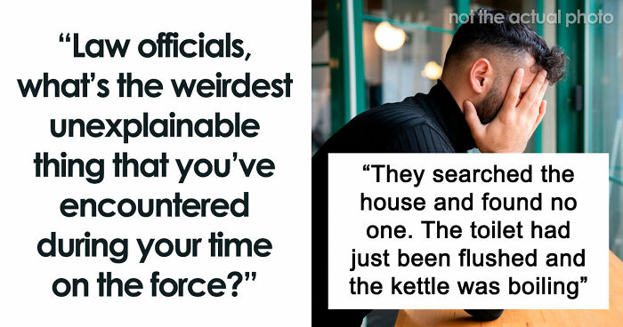 Law Officers Share The Weirdest And Most Disturbing Things They’ve Seen On The Force (Trigger Warning)