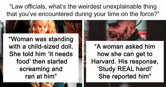 Law Officers Share The Weirdest And Most Disturbing Things They’ve Seen On The Force (Trigger Warning)