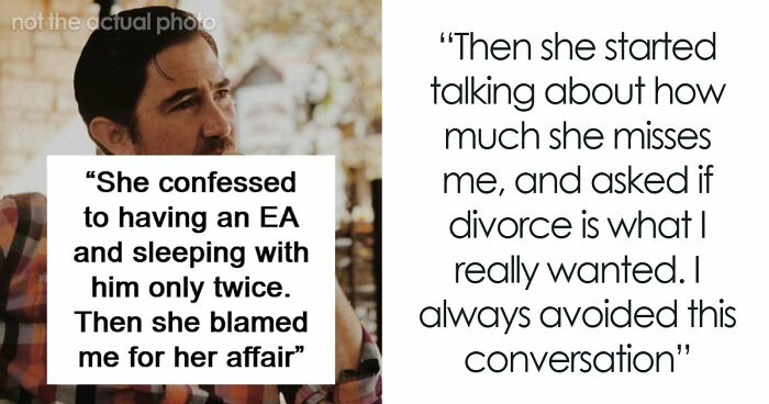 “She Blamed Me For Her Affair”: Woman Ruins Her Marriage, Is Now Begging Husband To Cancel The Divorce