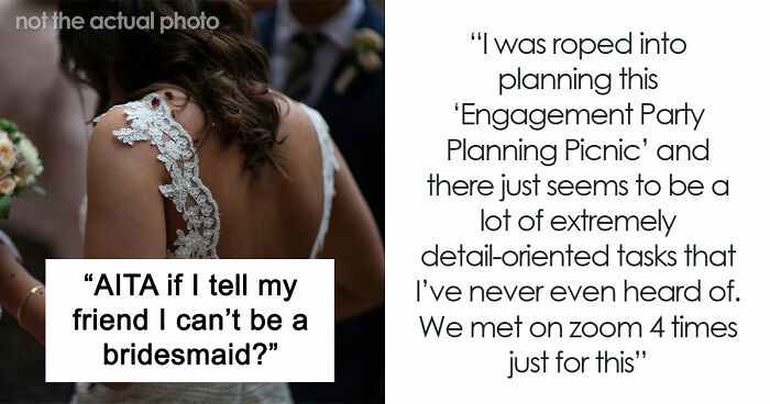 Woman’s Post Refusing To Be Childhood Friend’s Bridesmaid Blows Up, Stirs Up Major Online Drama