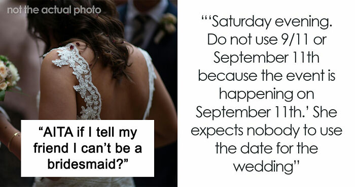 Woman’s Post Refusing To Be Childhood Friend’s Bridesmaid Blows Up, Stirs Up Major Online Drama