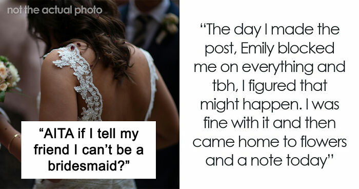 Woman’s Post Refusing To Be Childhood Friend’s Bridesmaid Blows Up, Stirs Up Major Online Drama