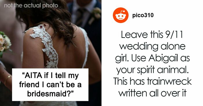 Woman’s Post Refusing To Be Childhood Friend’s Bridesmaid Blows Up, Stirs Up Major Online Drama