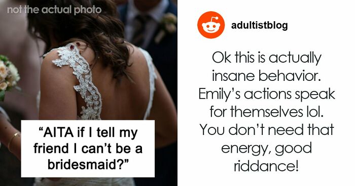 Woman’s Post Refusing To Be Childhood Friend’s Bridesmaid Blows Up, Stirs Up Major Online Drama