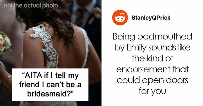 Woman’s Post Refusing To Be Childhood Friend’s Bridesmaid Blows Up, Stirs Up Major Online Drama
