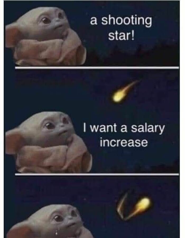 Baby Yoda looking at a shooting star, wishing for a salary increase, for unhinged memes that make your inner goblin laugh.