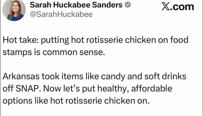 A tweet from Sarah Huckabee Sanders about food stamps and rotisserie chicken, an unhinged meme.
