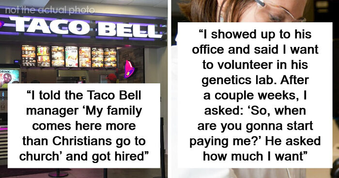 41 Times People Got Creative And Sometimes Sneaky To Successfully Get A Job