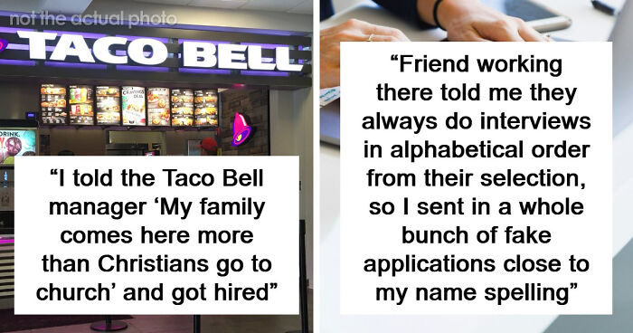 41 Times People Got Creative And Sometimes Sneaky To Successfully Get A Job