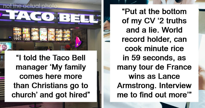 41 Times People Got Creative And Sometimes Sneaky To Successfully Get A Job