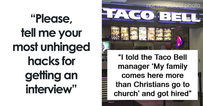 41 Times People Got Creative And Sometimes Sneaky To Successfully Get A Job