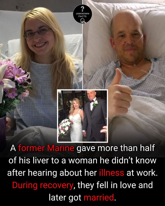 Interesting facts about a former Marine who donated part of his liver, leading to recovery and marriage.