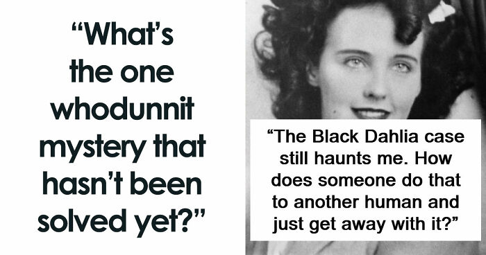 “Will Probably Never Be Solved”: 37 People Share Creepy And Mysterious Things They Lose Sleep Over