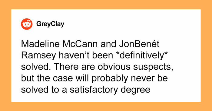 “Will Probably Never Be Solved”: 37 People Share Creepy And Mysterious Things They Lose Sleep Over