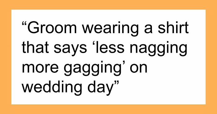 41 Times Wedding Guests Saw Red Flags So Big They Practically Waved From The Altar