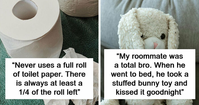 87 People Are Sharing Stories About Their Weird Roommates And It’s Wild