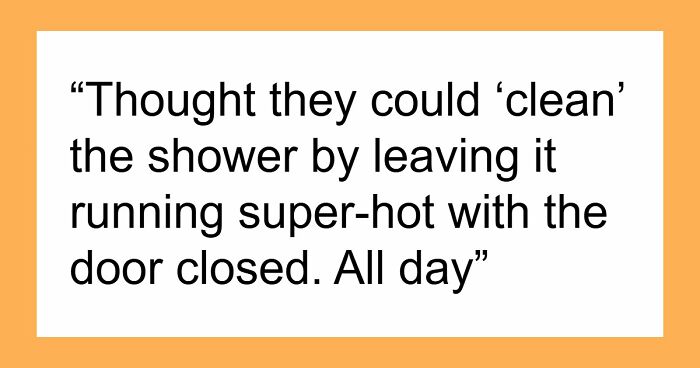 87 People Are Sharing Stories About Their Weird Roommates And It’s Wild